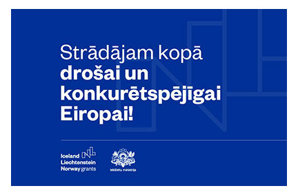 Strādājam kopā drošai un konkurētspējīgai Eiropai!